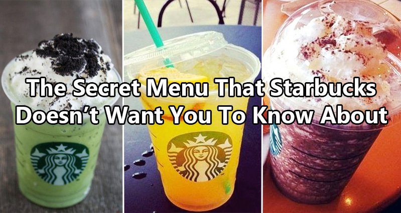 19 Secret Starbucks Orders You Never Knew Existed