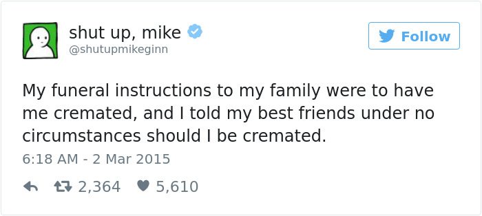 shut up mike tweet cremated
