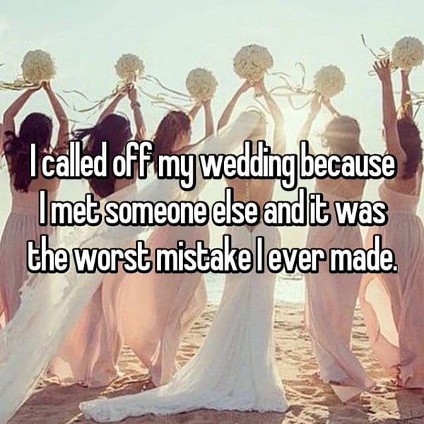 Brides Share The Reasons They Cancelled Their Weddings worst mistake